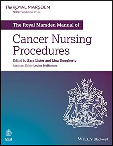 The Royal Marsden Manual of Cancer Nursing procedures