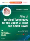Atlas of surgical techniques for the upper gastrointestinal tract and small bowel