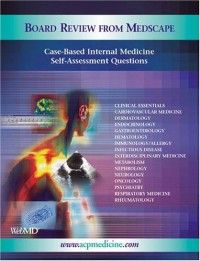 Board review from medscape : case-based internal medicine self-assessment questions