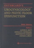 Ostergard's urogynecology and pelvic floor dysfunction