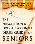 The prescription and over-the-counter drug guide for seniors