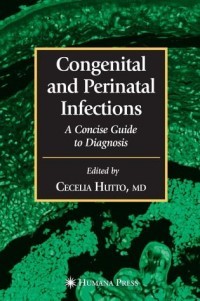 Congenital and perinatal infections : a concise guide to diagnosis