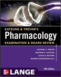 Katzung & Trevor's pharmacology : examination & board review